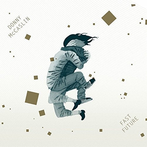 the album cover for Donny Mccasslin - Fast Future