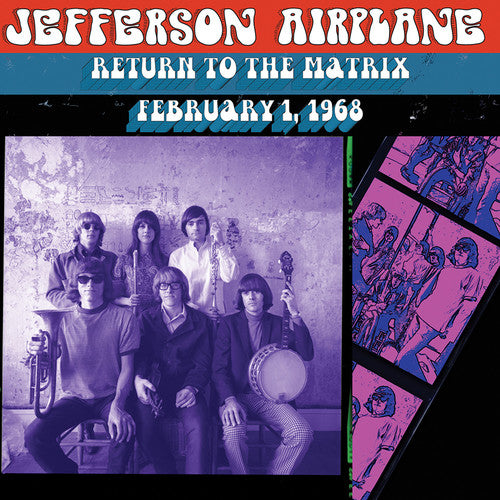 the album cover for Jefferson Airplane - Return To The Matrix - 2/1/1968 [Remastered Limited Edition]