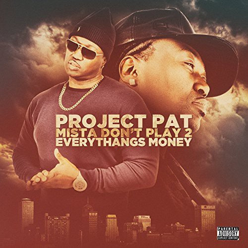 the album cover for Project Pat - Mista Don't Play 2: Everythangs Money