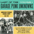 the album cover for Last Of The Garage Punk Unknowns 1 / Various - Last of the Garage Punk Unknowns 1