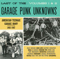 the album cover for Last Of The Garage Punk Unknowns 1 & 2 / Various - Last of the Garage Punk Unknowns 1 & 2
