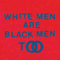 the album cover for Young Fathers - White Men Are Black Men Too [Vinyl]