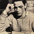 the album cover for White Lung - Sorry