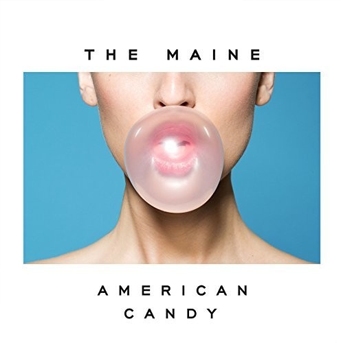 the album cover for The Maine - American Candy