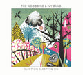 the album cover for Woodbine & Ivy Band - Sleep on Sleeping on