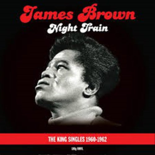 the album cover for James Brown - Night Train-King Singles 60-62