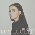 the album cover for Adna - Run, Lucifer
