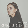 the album cover for Adna - Run, Lucifer