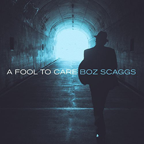 the album cover for Boz Scaggs - A Fool To Care [Vinyl]
