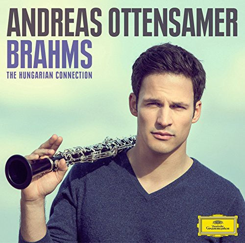 the album cover for Brahms / Andreas Ottensamer - Hungarian Connection