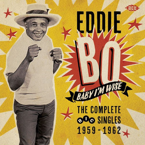 the album cover for Eddie Bo - Baby I'm Wise: Complete Ric Singles 1959-62