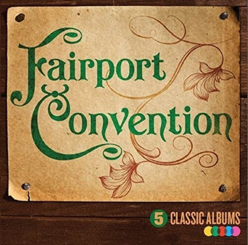 the album cover for Fairport Convention - 5 Classic Albums