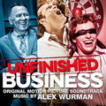 the album cover for Unknown Artist - Unfinished Business (Original Soundtrack)