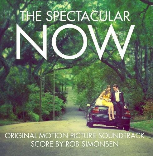 the album cover for Unknown Artist - The Spectacular Now (Original Score) (Original Soundtrack)