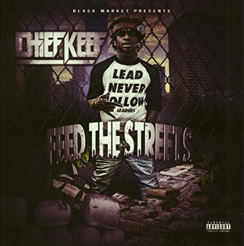 the album cover for Chief Keef - Feed The Streets