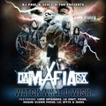 the album cover for Da Mafia 6ix - Watch What U Wish