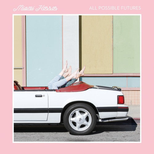 the album cover for Miami Horror - All Possible Futures