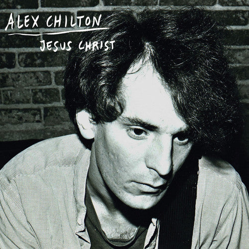 the album cover for Alex Chilton - Jesus Christ
