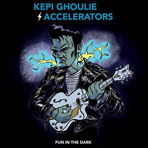 the album cover for Kepi Ghoulie & The Accelerators - Fun in the Dark