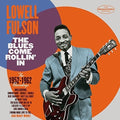 the album cover for Lowell Fulson - Blues Come Rollin' in