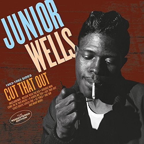 the album cover for Junior Wells - Cut That Out
