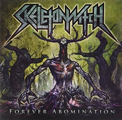 the album cover for Skeletonwitch - Forever Abomination [Vinyl]