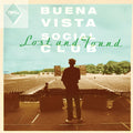 the album cover for Buena Vista Social Club - Lost & Found [Vinyl]