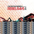 the album cover for Rebel Rave 4 / Various Dig - Rebel Rave 4 / Various [Digipak]