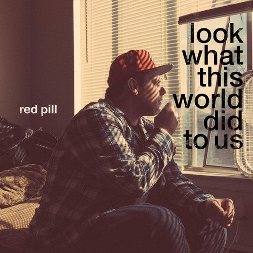the album cover for Red Pill - Look at What This World Did to Us