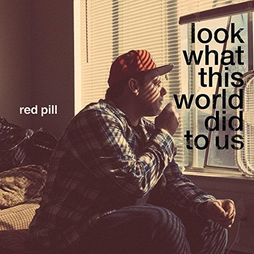 the album cover for Red Pill - Look at What This World Did to Us
