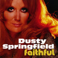the album cover for Dusty Springfield - Faithful