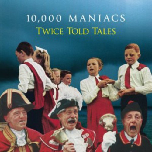 the album cover for 10,000 Maniacs - Twice Told Tales