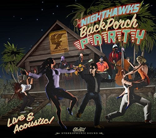 the album cover for Nighthawks - Back Porch Party