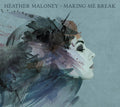the album cover for Heather Maloney - Making Me Break