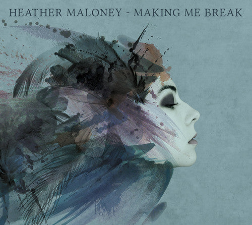 the album cover for Heather Maloney - Making Me Break