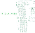 the album cover for Trickfinger - Trickfinger