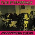 the album cover for Flag Of Democracy - Everything Sucks [Limited Edition] [Remastered] (Digc)