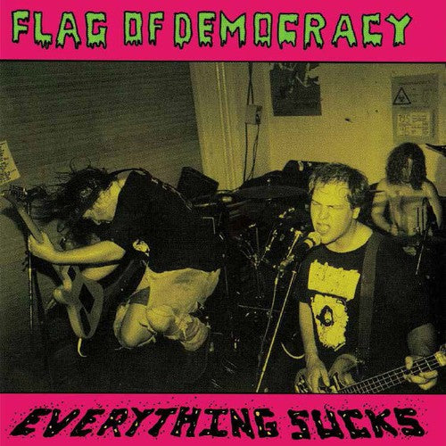 the album cover for Flag Of Democracy - Everything Sucks [Limited Edition] [Remastered] (Digc)