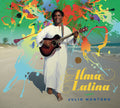 the album cover for Julio Montoro - Alma Latina [Digipak]
