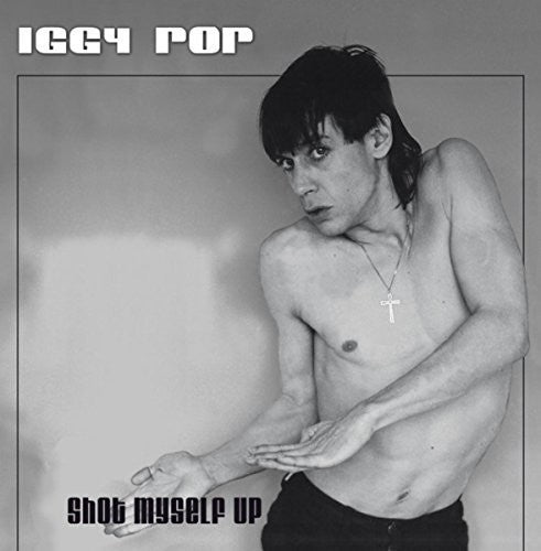 the album cover for Iggy Pop - Shot Myself Up [Import LP]