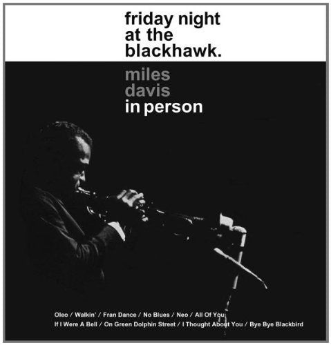 the album cover for Miles Davis - In Person Friday Night at the Blackhawk