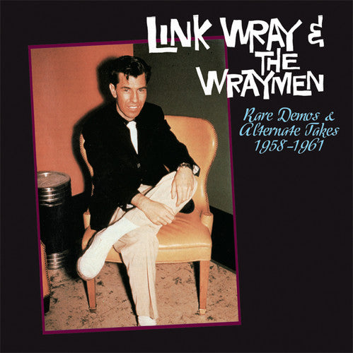 the album cover for Link Wray - Rare Demos and Alternate Takes 1958-1961