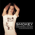 the album cover for Smokey - How Far Will You Go: The S&M Recordings 1973-81