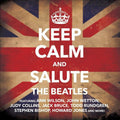 the album cover for Keep Calm & Salute The Beatles / Various - Keep Calm & Salute the Beatles