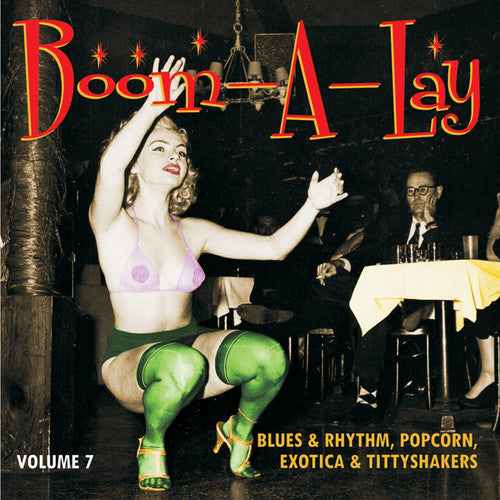 the album cover for Boom-A-Lay Blues & Rhythm Popcorn Exotic 7 / Var - Boom-A-Lay: Blues & Rhythm Popcorn Exotic 7