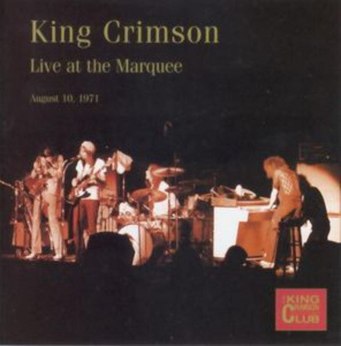 the album cover for King Crimson - Live At The Marquee 1971