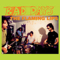 the album cover for The Flaming Lips - Bad Days