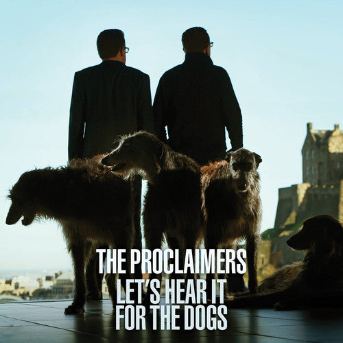 the album cover for The Proclaimers - Let's Hear It for the Dogs