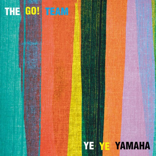 the album cover for The Go! Team - Ye Ye Yamaha