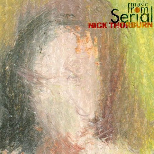 the album cover for Nick Thorburn - Serial - O.S.T.